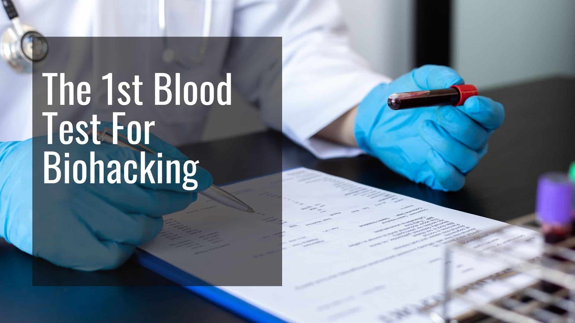 Blood tests for biohacking