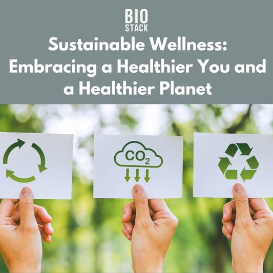 Sustainable Wellness: Embracing a Healthier You and a Healthier Planet